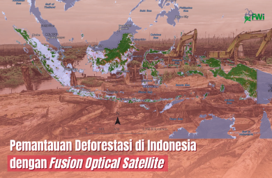 Penyempurnaan data tutupan hutan dengan fusion optical satelit di indonesia